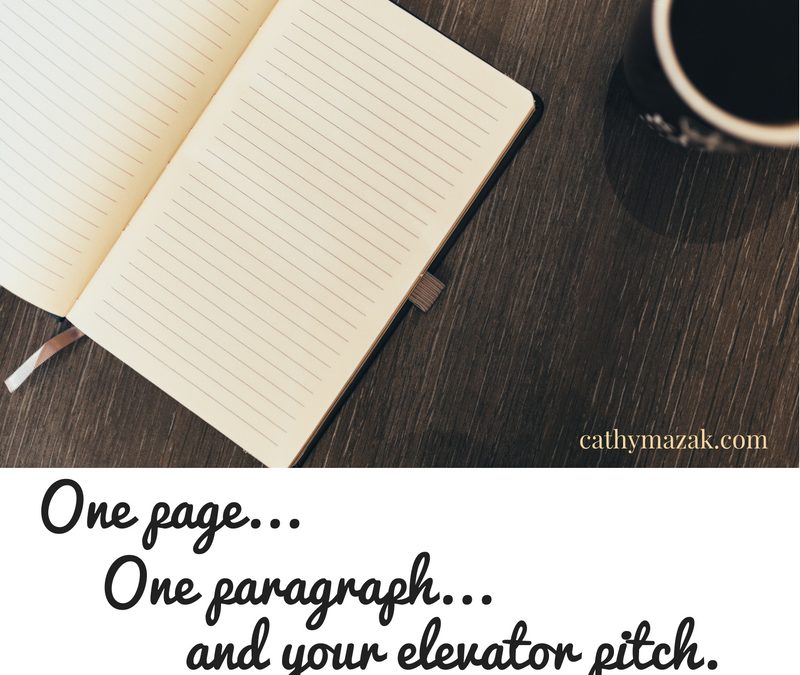 One page, one paragraph, and your elevator pitch