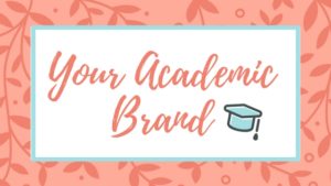 Your Academic Brand