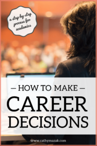 How to make career decisions as an academic