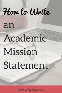 How to Write an Academic Mission Statement