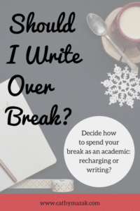 Should I Write Over Break?